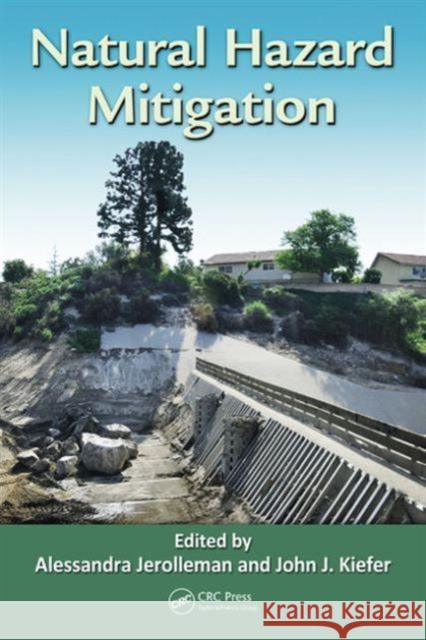 Natural Hazard Mitigation Alessandra Jerolleman John J. Kiefer 9781439834930