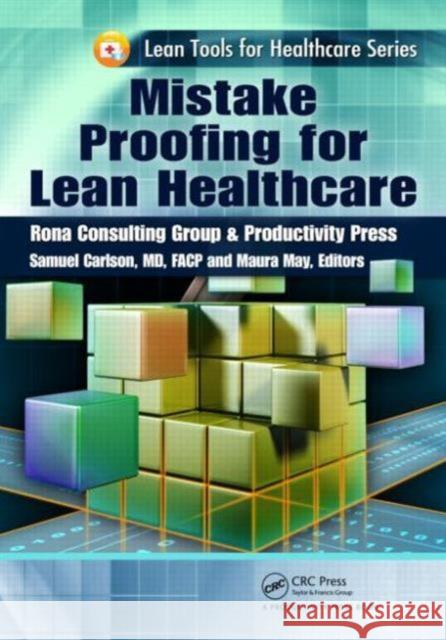 Mistake Proofing for Lean Healthcare Thomas L. Jackson 9781439837436 Productivity Press