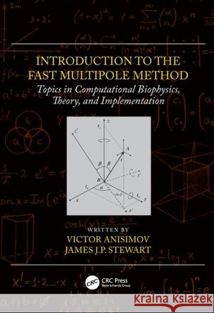 Introduction to Quantum Biology Victor Anisimov James J. P. Stewart 9781439839058 CRC Press