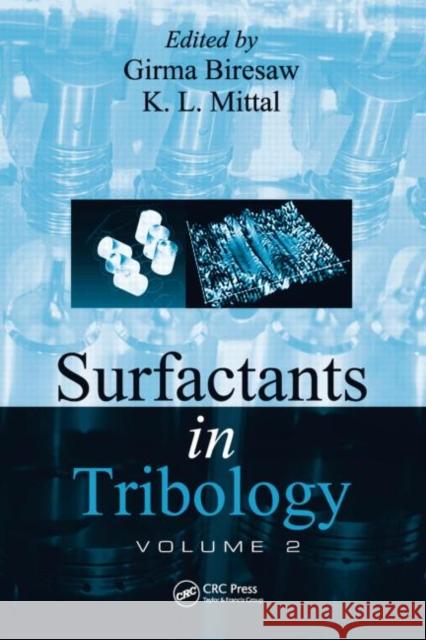 Surfactants in Tribology, Volume 2 Girma Biresaw 9781439840641