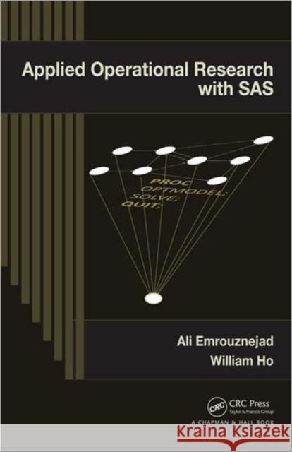 Applied Operational Research with SAS Ali Emrouznejad William Ho  9781439841303 Taylor & Francis