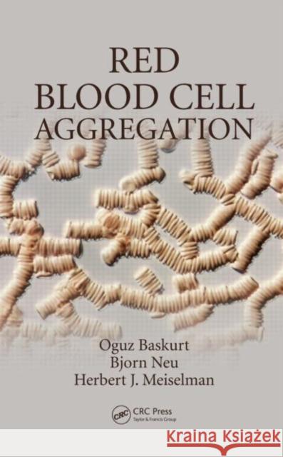 Red Blood Cell Aggregation  9781439841808 