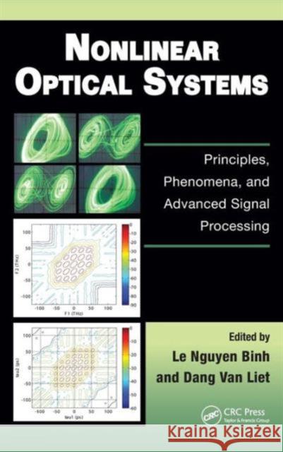 Nonlinear Optical Systems: Principles, Phenomena, and Advanced Signal Processing Binh, Le Nguyen 9781439845479 CRC Press