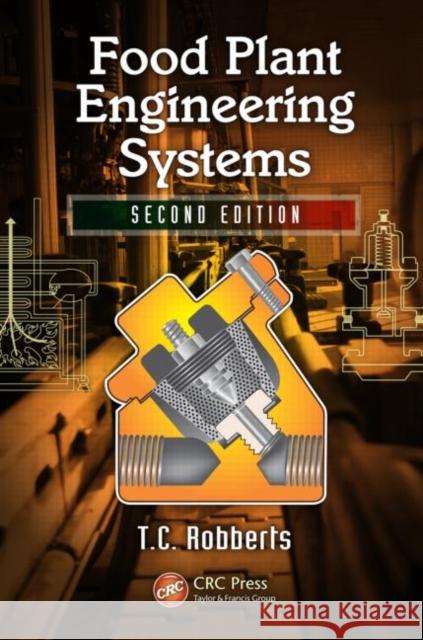 Food Plant Engineering Systems Theunis Christoffel Robberts 9781439848098