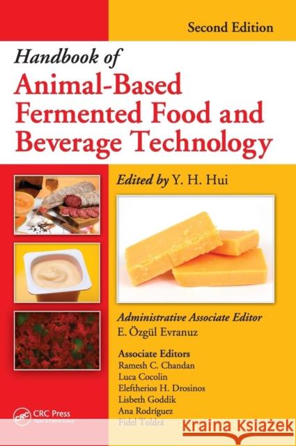 Handbook of Animal-Based Fermented Food and Beverage Technology Y. H. Hui E. Zg L. Evranuz 9781439850220 CRC Press