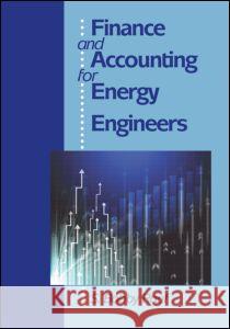 Finance and Accounting for Energy Engineers S. Bobby Rauf 9781439851937 Fairmont Press