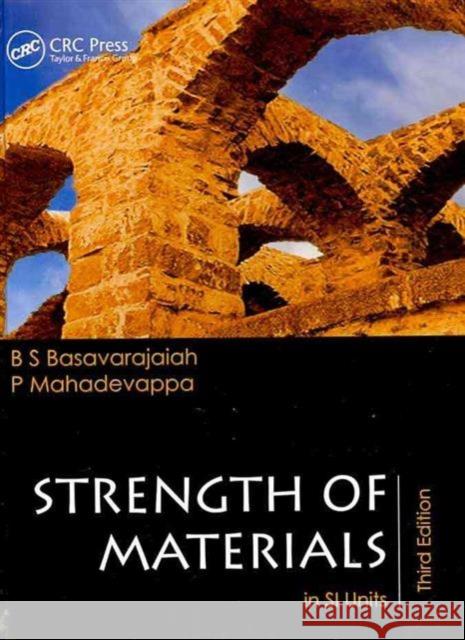 Strength of Materials in Si Units, Third Edition Basavarajaiah, B. S. 9781439854198 Taylor and Francis