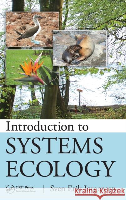 Introduction to Systems Ecology Sven Erik Jorgensen   9781439855010 Taylor and Francis