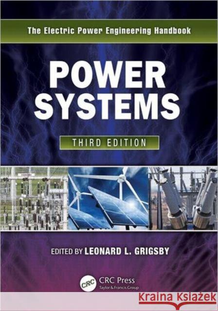 Power Systems: The Electric Power Engineering Handbook Grigsby, Leonard L. 9781439856338 Taylor and Francis