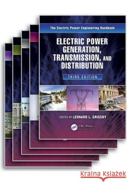 The Electric Power Engineering Handbook - Five Volume Set Leonard L Grigsby 9781439856352 0