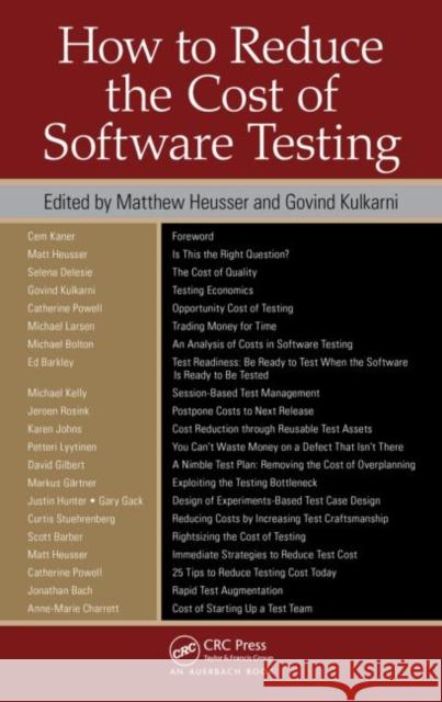 How to Reduce the Cost of Software Testing Matthew Heusser 9781439861554