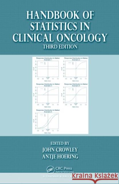 Handbook of Statistics in Clinical Oncology John Crowley Antje Hoering 9781439862001 CRC Press