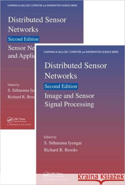 Distributed Sensor Networks : Two Volume Set S. Sitharama Iyengar Richard R. Brooks 9781439862896
