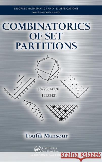 Combinatorics of Set Partitions Mansour, Toufik 9781439863336 Discrete Mathematics and Its Applications