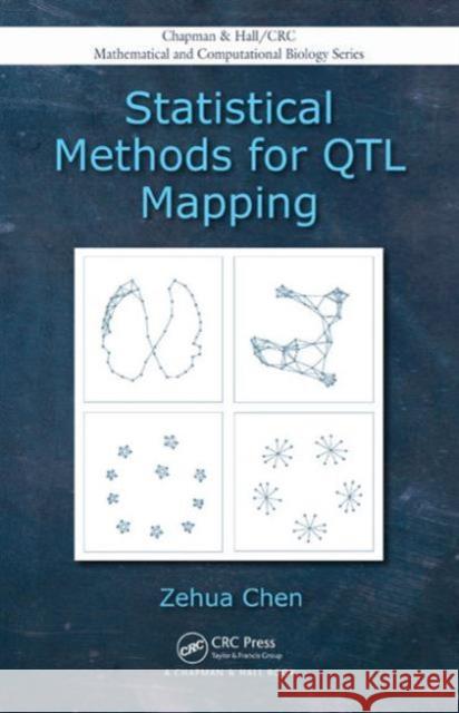 Statistical Methods for Qtl Mapping Chen, Zehua 9781439868300 Chapman & Hall/CRC