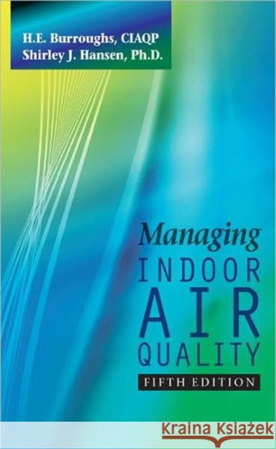 Managing Indoor Air Quality Barney Burroughs Shirley J. Hansen 9781439870143 Fairmont Press
