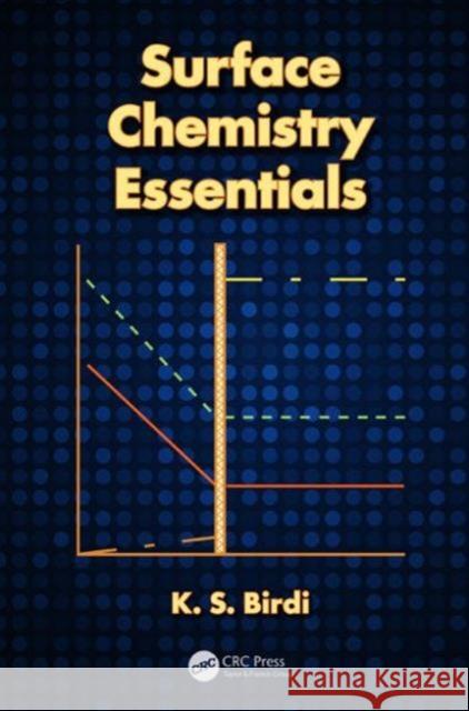 Surface Chemistry Essentials K S Birdi 9781439871782 0