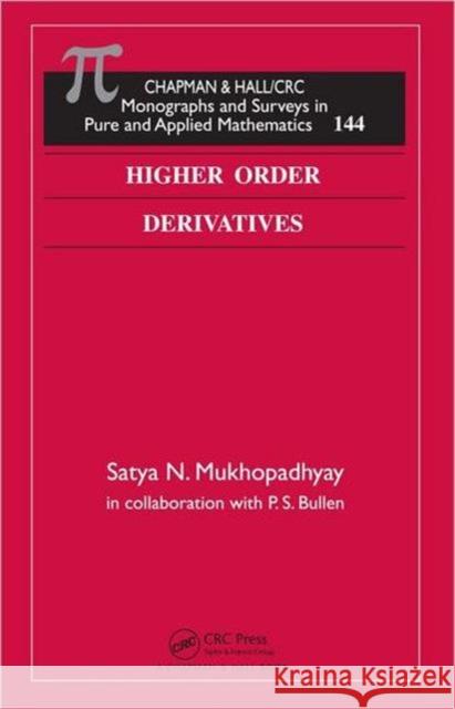 Higher Order Derivatives Satyanarayan N. Mukhopadhyay 9781439880470 CRC Press