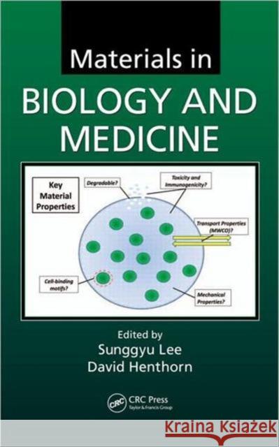 Materials in Biology and Medicine Sunggyu Lee David Henthorn 9781439881699