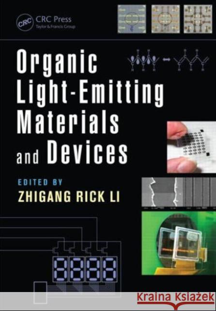 Organic Light-Emitting Materials and Devices Zhigang R. Li Zhingang Rick Li Zhigang Rick Li 9781439882238 CRC Press