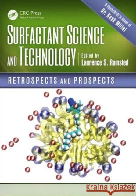 Surfactant Science and Technology: Retrospects and Prospects Romsted, Laurence S. 9781439882955 CRC Press