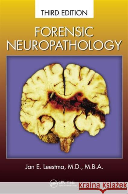 Forensic Neuropathology Jan E. Leestma 9781439887509 CRC Press