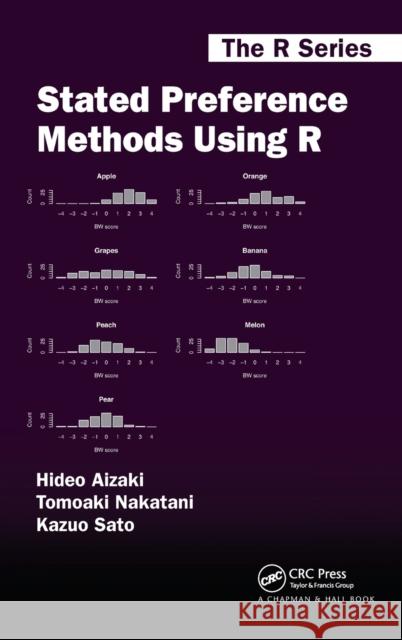 Stated Preference Methods Using R Hideo Aizaki Tomoaki Nakatani Kazuo Sato 9781439890479 CRC Press