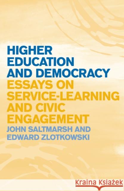 Higher Education and Democracy: Essays on Service-Learning and Civic Engagement Saltmarsh, John 9781439900376