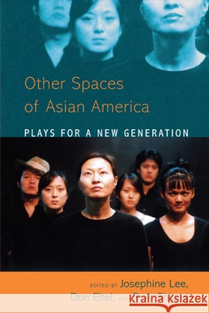 Asian American Plays for a New Generation Josephine Lee Donald Eitel Rick Shiomi 9781439905159 Temple University Press