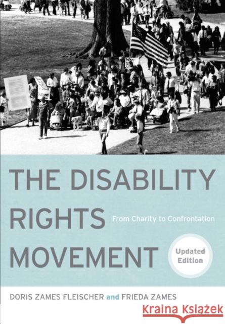 The Disability Rights Movement: From Charity to Confrontation Fleischer, Doris 9781439907436 Temple University Press