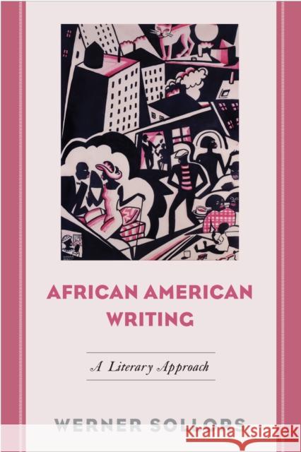 African American Writing: A Literary Approach Werner Sollors 9781439913376 Temple University Press