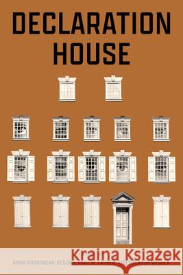 Declaration House Anna Arabindan-Kesson Paul M. Farber Yolanda Wisher 9781439927649 Temple University Press