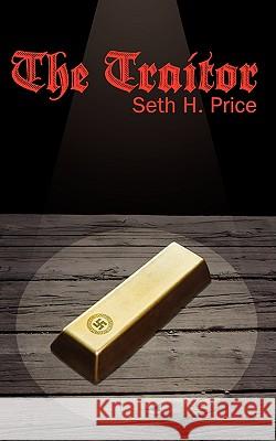 The Traitor Seth H. Price 9781440103957