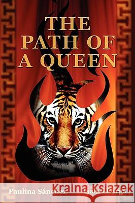 The Path of a Queen Paulina Snchez Isabel Forga 9781440104473