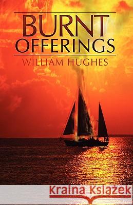 Burnt Offerings William Hughes 9781440114069 iUniverse.com