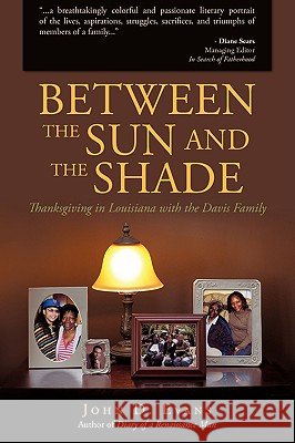 Between the Sun and the Shade Evans D. John 9781440119163