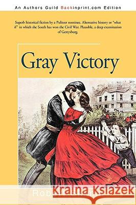 Gray Victory Robert Skimin 9781440119743
