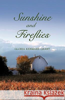 Sunshine and Fireflies Gloria Kenmare Grant 9781440121432