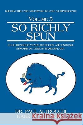 So Richly Spun Dr Paul Altrocchi Hank Whittemore 9781440123931