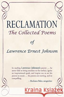 Reclamation Lawrence Ernest Johnson 9781440124877
