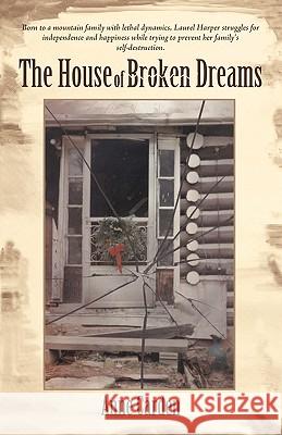 The House of Broken Dreams Anne Carden 9781440126093