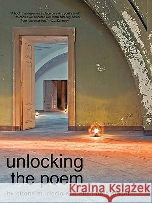 Unlocking the Poem Ottone M. Riccio Ellen Beth Siegel 9781440131806