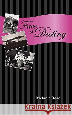 Face of Destiny Melanie Read 9781440132537