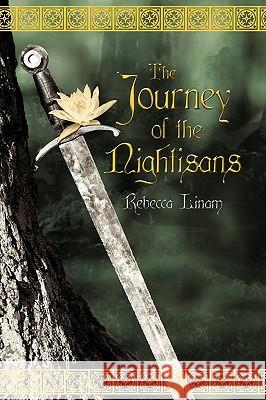 The Journey of the Nightisans Rebecca Linam 9781440140730 iUniverse