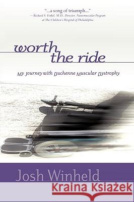 Worth the Ride Josh Winheld 9781440141980