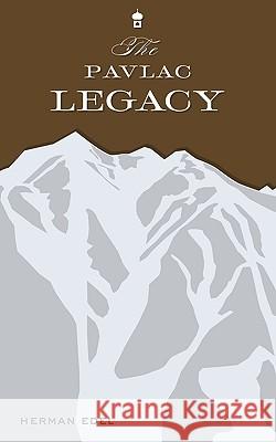 The Pavlac Legacy Herman Edel 9781440149559