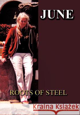 June: Roots of Steel Holroyd, June 9781440150227