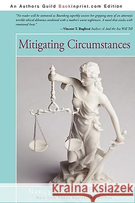 Mitigating Circumstances Nancy Taylor Rosenberg 9781440151071 iUniverse.com