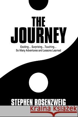 The Journey Rosenzweig Stephe 9781440161568 iUniverse