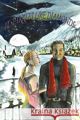 It Sparkles Like Diamonds... D. Ringgold Constanc 9781440164378 iUniverse